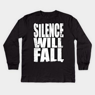 Silence will Fall Kids Long Sleeve T-Shirt